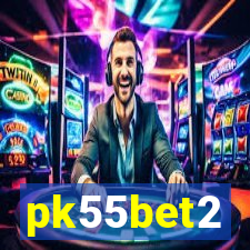 pk55bet2