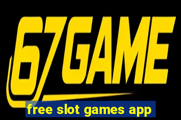 free slot games app