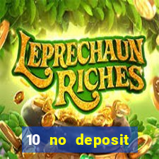 10 no deposit bonus casino