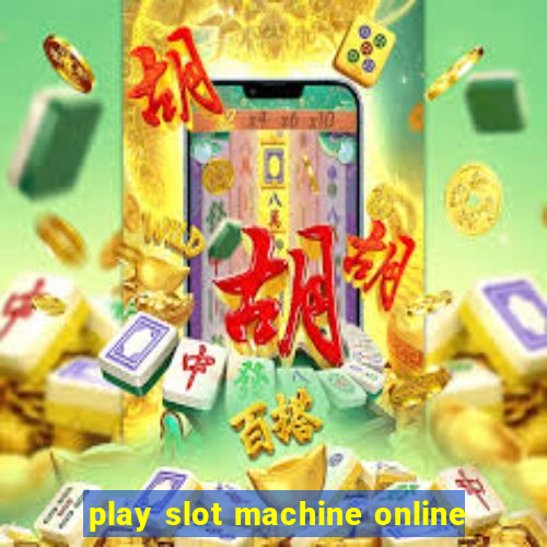 play slot machine online