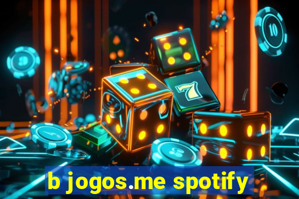 b jogos.me spotify