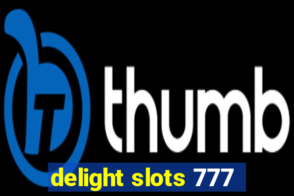 delight slots 777