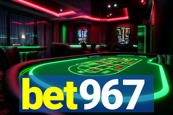 bet967