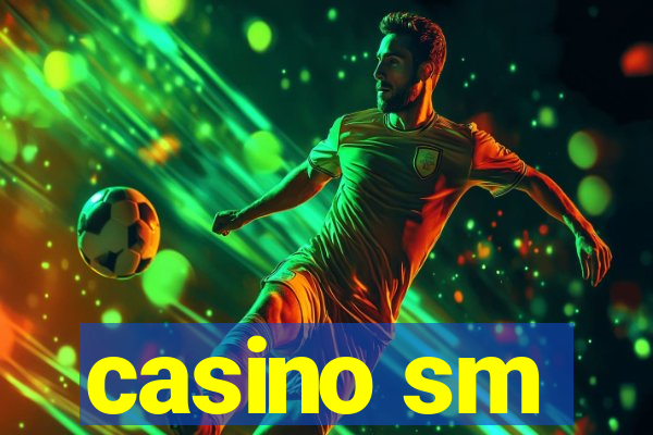 casino sm