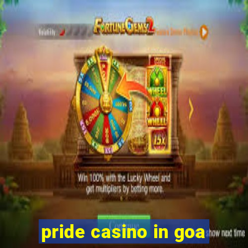 pride casino in goa