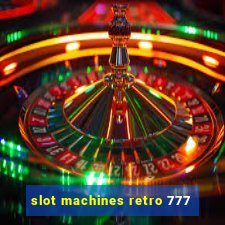 slot machines retro 777