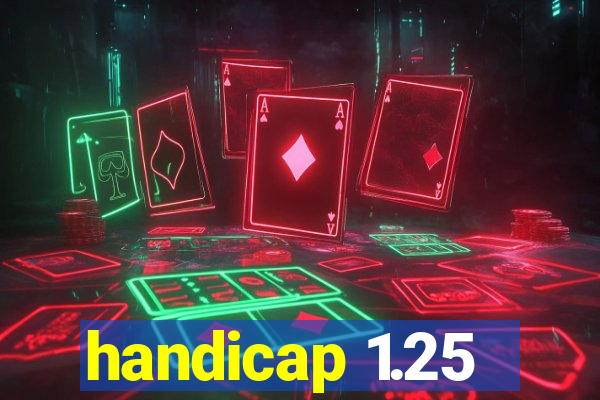 handicap 1.25