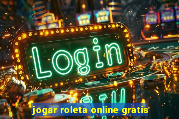 jogar roleta online gratis