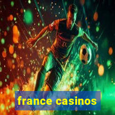 france casinos