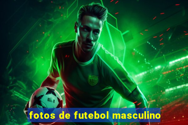 fotos de futebol masculino