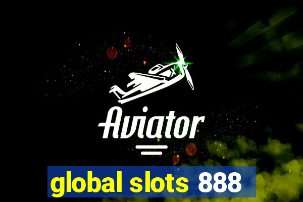 global slots 888