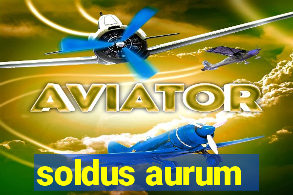 soldus aurum