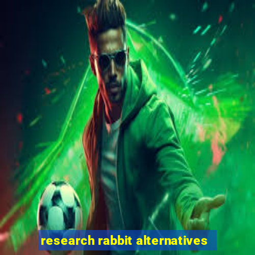 research rabbit alternatives