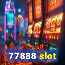 77888 slot