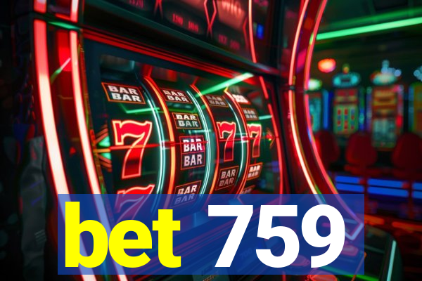 bet 759