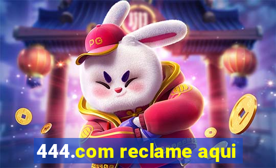 444.com reclame aqui