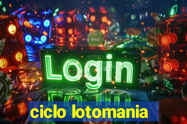 ciclo lotomania