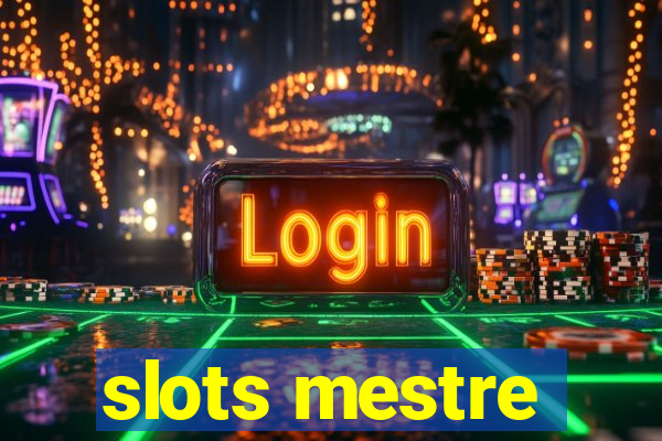 slots mestre