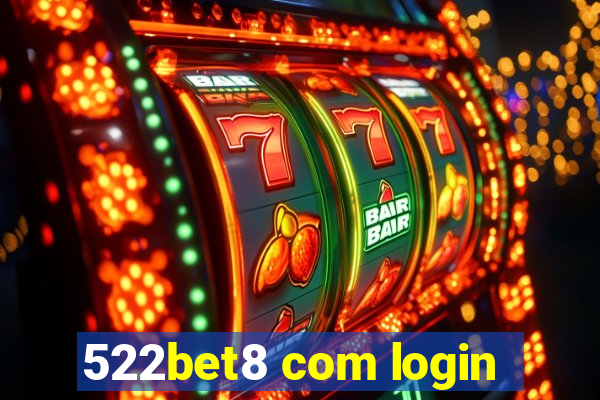 522bet8 com login