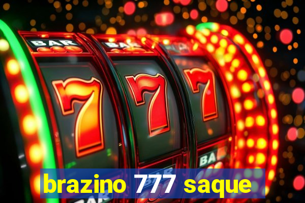 brazino 777 saque