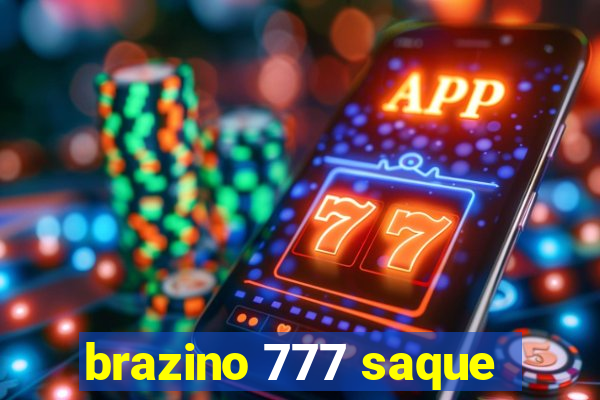 brazino 777 saque