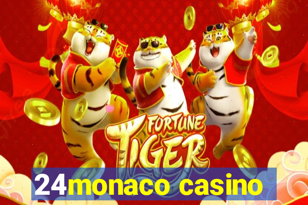 24monaco casino