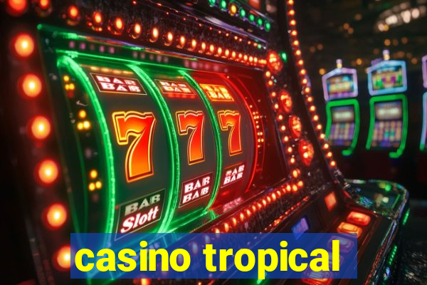 casino tropical