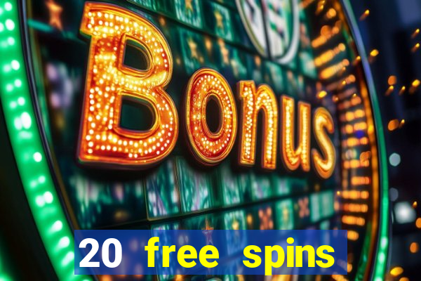 20 free spins casino no deposit