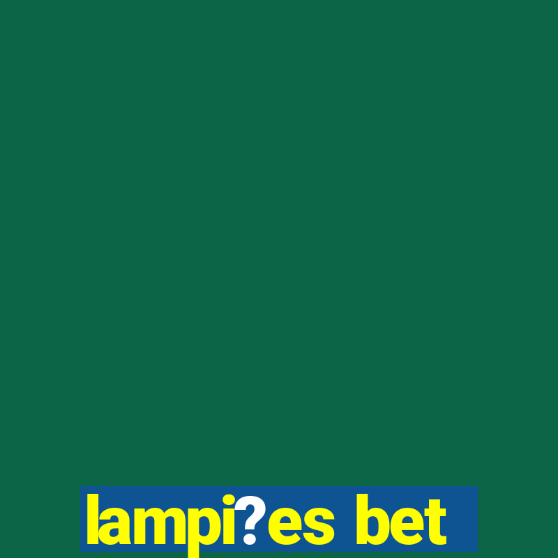 lampi?es bet