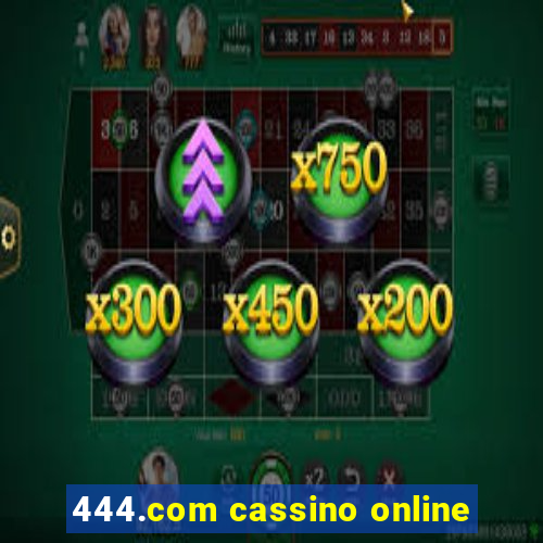 444.com cassino online