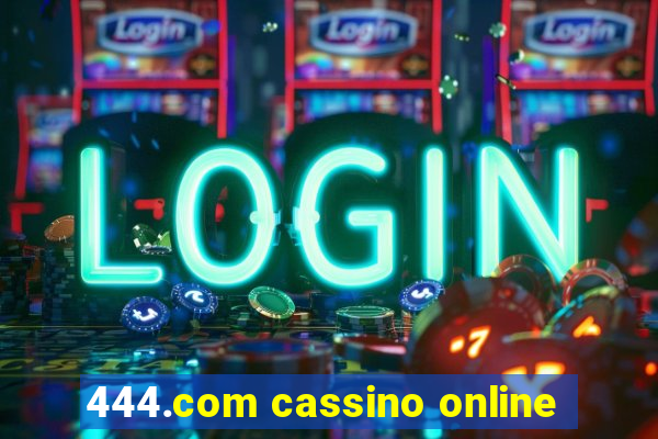 444.com cassino online