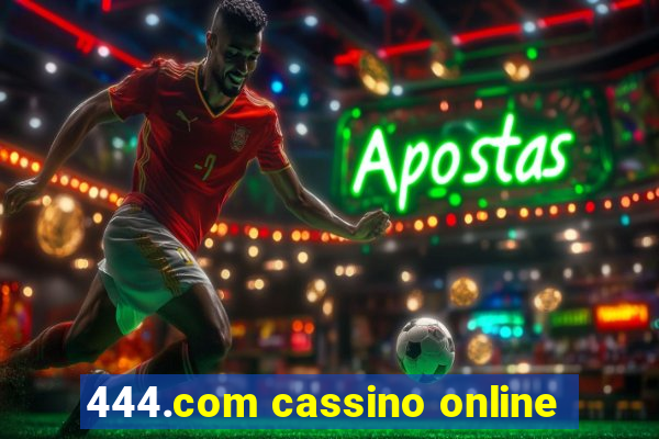 444.com cassino online