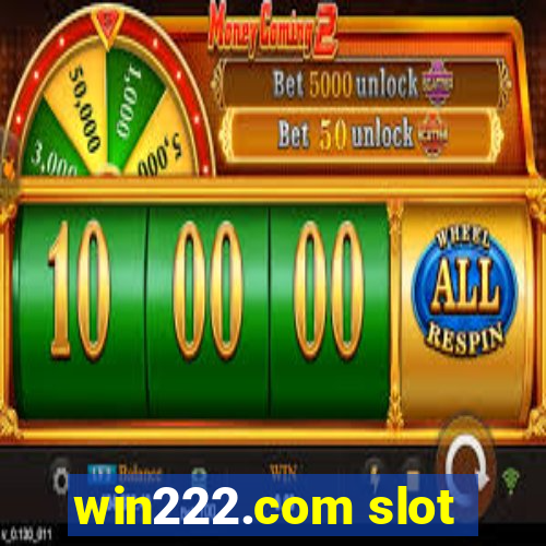 win222.com slot