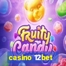 casino 12bet