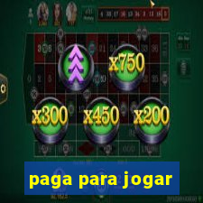 paga para jogar