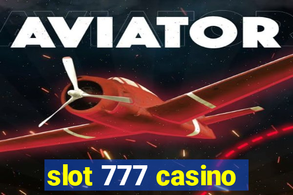 slot 777 casino