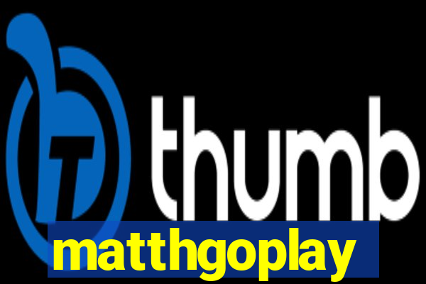 matthgoplay