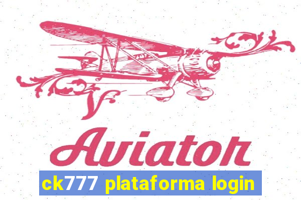 ck777 plataforma login