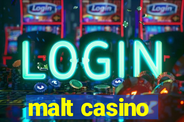 malt casino