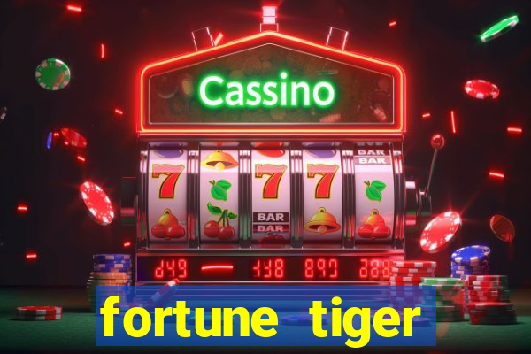 fortune tiger ganhos altos