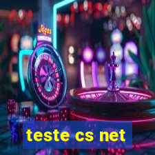 teste cs net