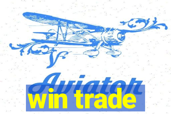 win trade