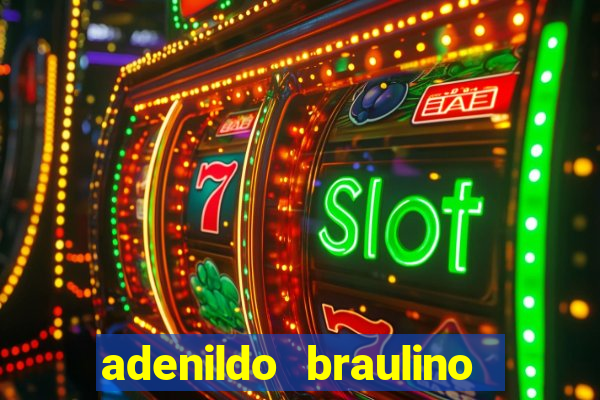 adenildo braulino dos santos