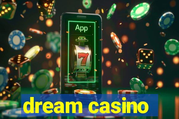 dream casino