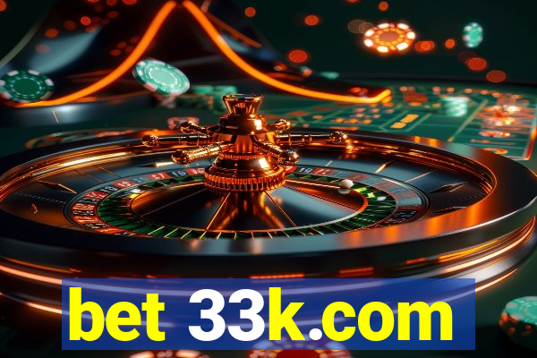 bet 33k.com