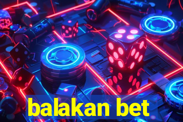 balakan bet