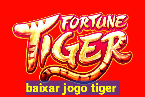 baixar jogo tiger