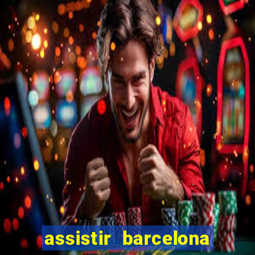 assistir barcelona x real madrid ao vivo futemax