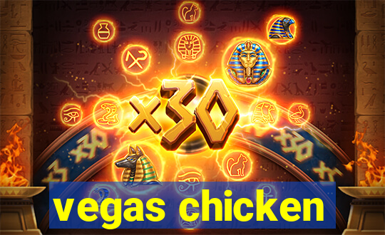 vegas chicken