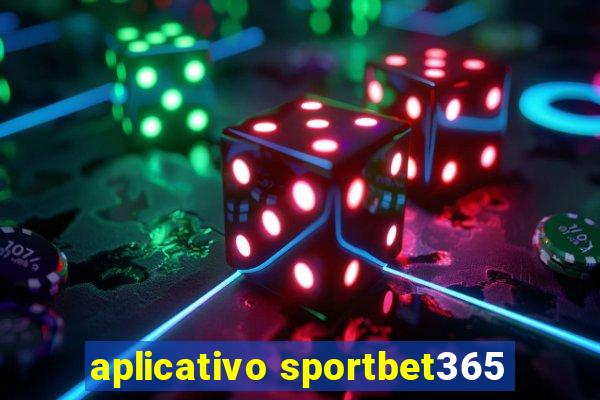 aplicativo sportbet365